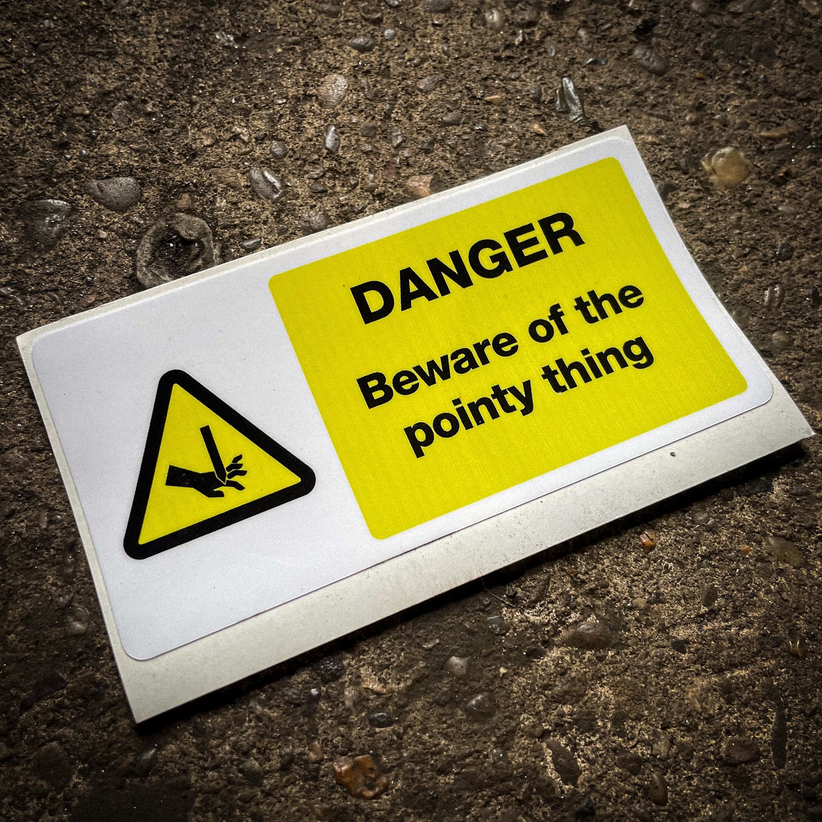 Funny "safety" sticker - DANGER: - Beware of the pointy thing